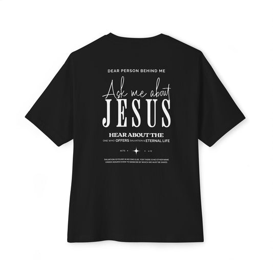 Ask me about Jesus | Oversized Boxy Tee