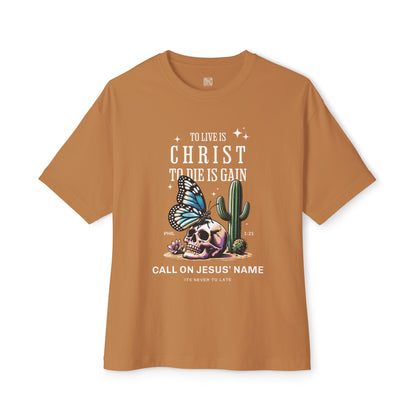 To live is Christ | Oversized Boxy Tee