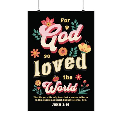 For God so loved | Matte Vertical Posters