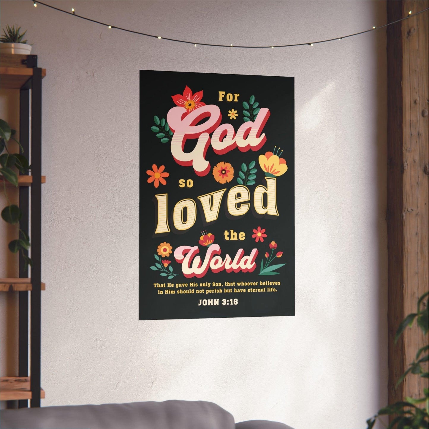 For God so loved | Matte Vertical Posters